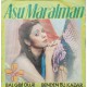 Asu Maralman: Bal Gibi Olur & Benden Bu Kadar / Plak