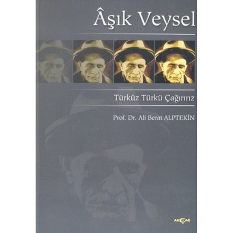 Ali Berat Alptekin: Aşık Veysel Türküz Türkü Çağırırız / Kitap
