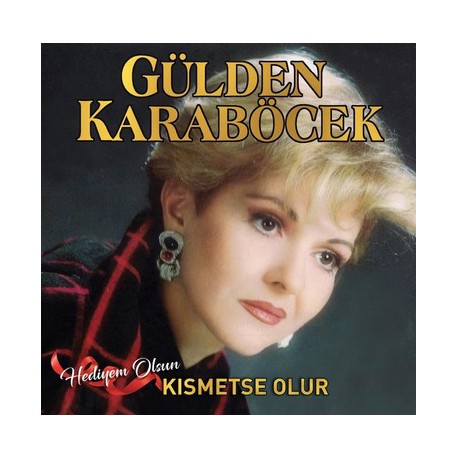 Gülden Karaböcek: Kısmetse Olur / Plak*