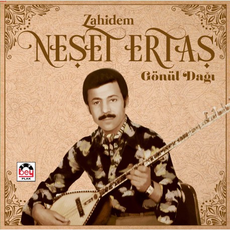 Neşet Ertaş: Zahidem & Gönül Dağı / Plak